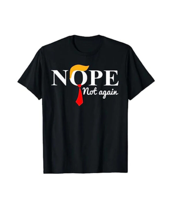 Anderson Cooper Trump Nope Not Again T-Shirt