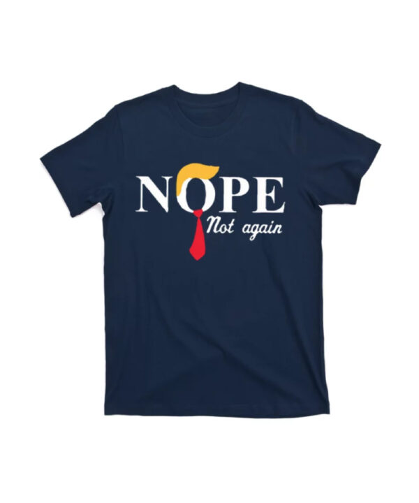 Anderson Cooper Trump Nope Not Again T-Shirt