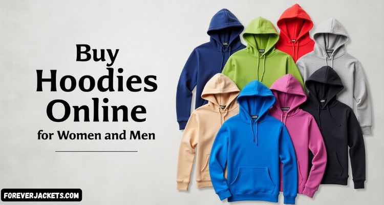 Buy Hoodies Online for Women and Men – Your Ultimate Style and Comfort Guide