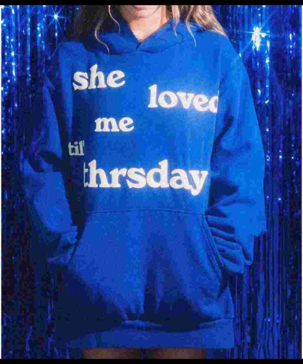 She Loved Me Till Thursday Fleece Pullover Unisex Hoodie